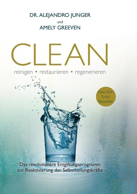 Cover: 9783944887159 | Clean | reinigen, restaurieren, regenerieren | Alejandro Junger | Buch