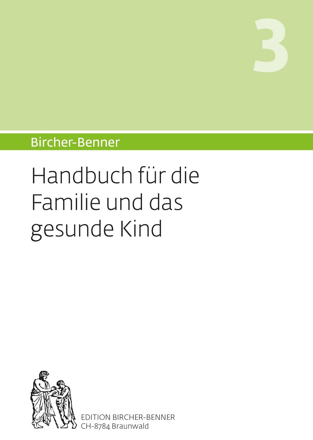 Cover: 9783906089348 | Bircher-Benner Handbuch 3 für die Familie und das Kind | Taschenbuch