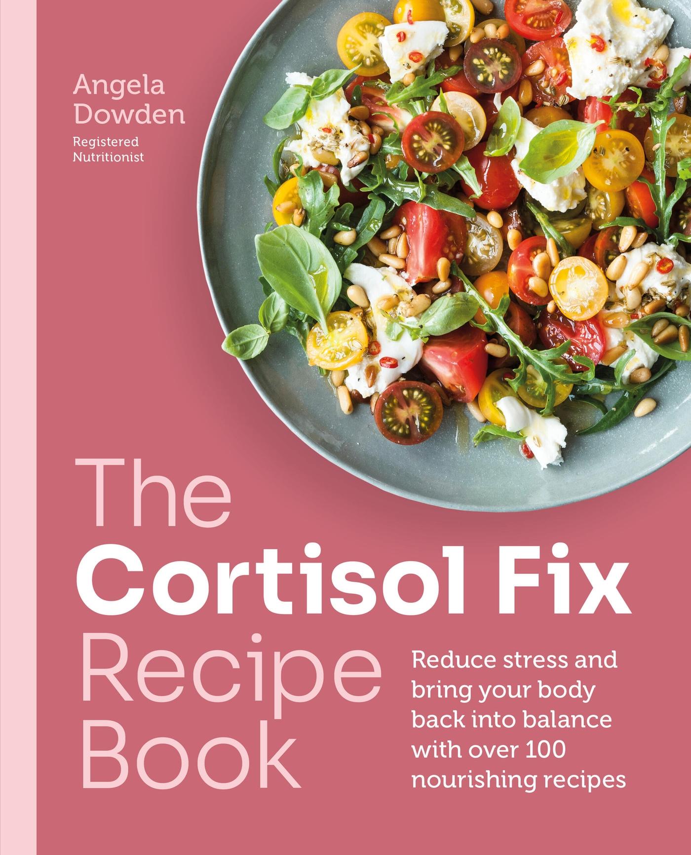 Cover: 9780600638841 | The Cortisol Fix Recipe Book | Angela Dowden | Taschenbuch | Englisch