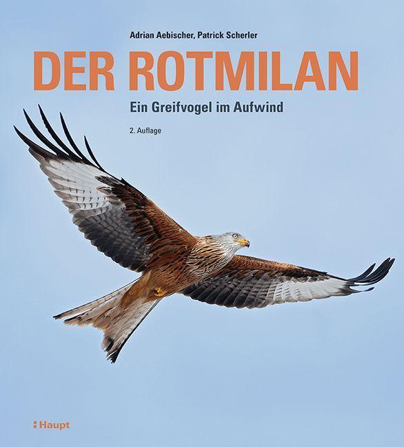 Cover: 9783258083230 | Der Rotmilan | Ein Greifvogel im Aufwind | Adrian Aebischer (u. a.)