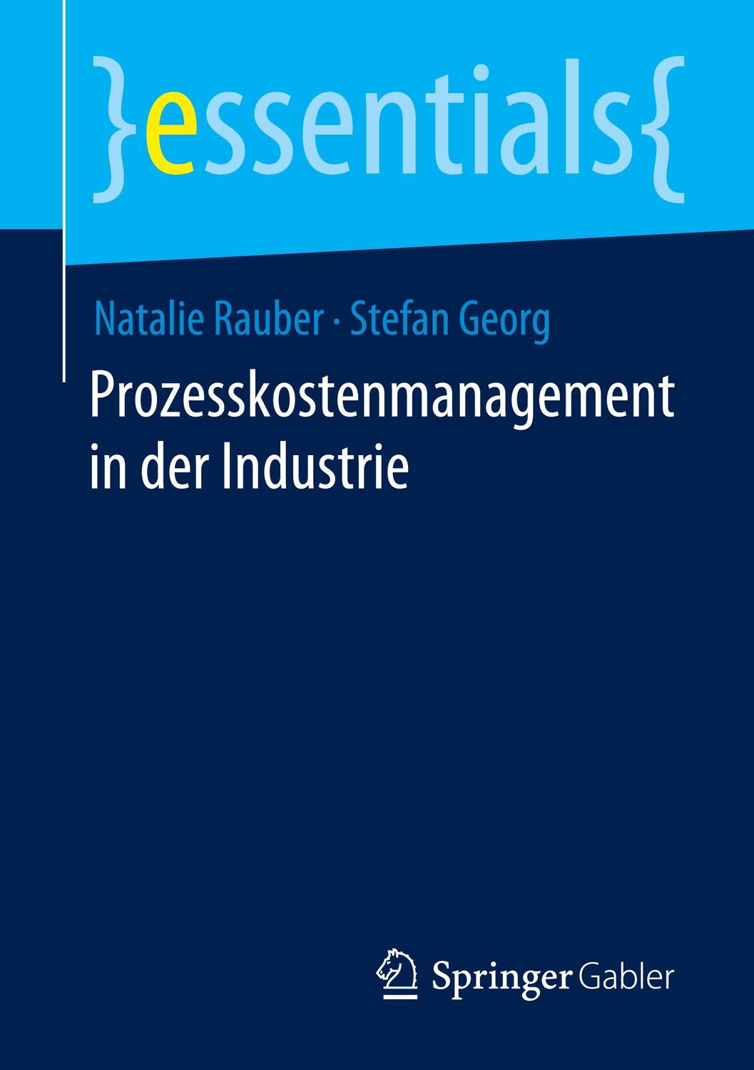 Cover: 9783658352974 | Prozesskostenmanagement in der Industrie | Natalie Rauber (u. a.)