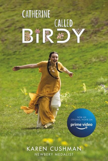 Cover: 9780063289017 | Catherine, Called Birdy Movie Tie-In Edition | Karen Cushman | Buch