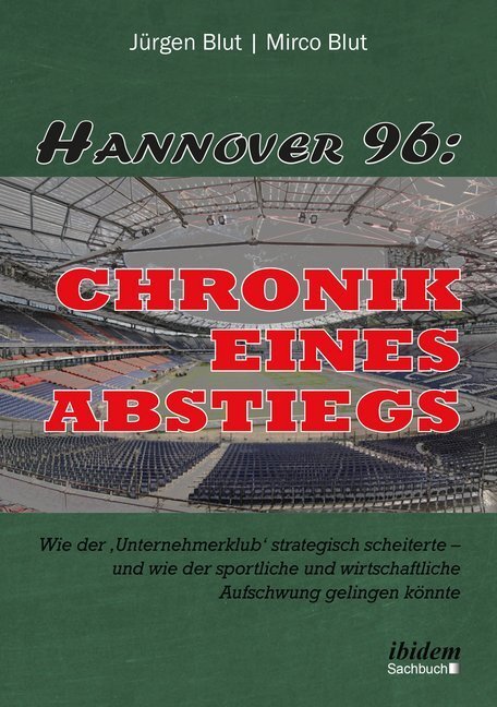 Cover: 9783838210063 | Hannover 96: Chronik eines Abstiegs | Mirco Blut (u. a.) | Taschenbuch