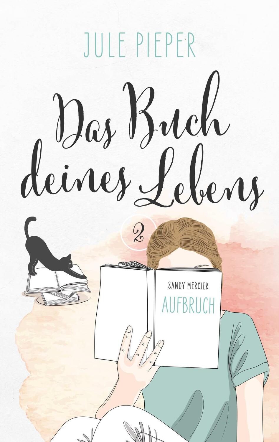 Cover: 9783966988568 | Das Buch deines Lebens | Aufbruch | Jule Pieper | Taschenbuch | 2021