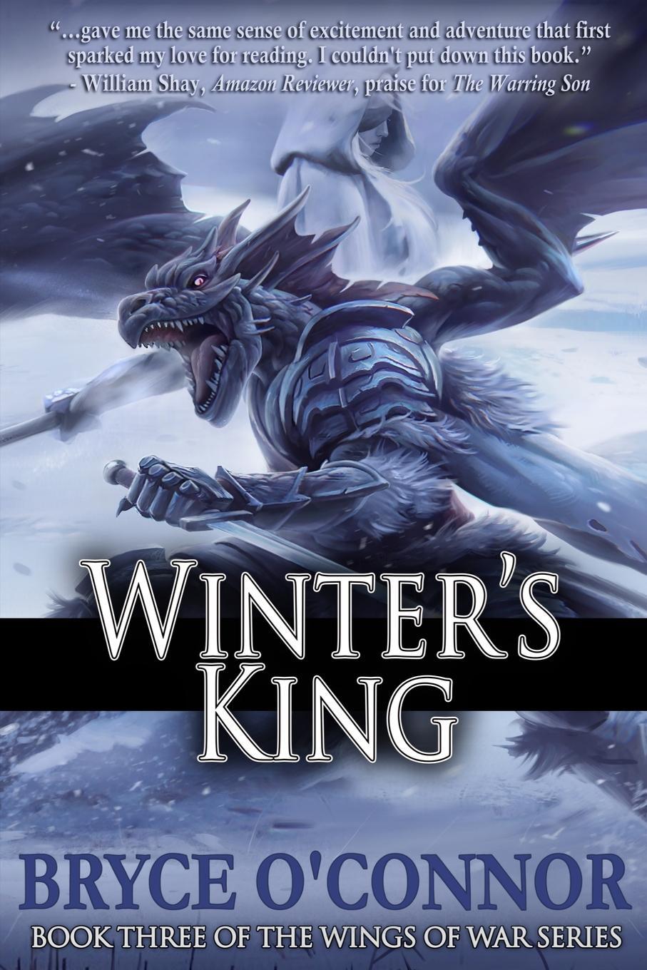 Cover: 9780998810638 | Winter's King | Bryce O'Connor | Taschenbuch | The Wings of War | 2017