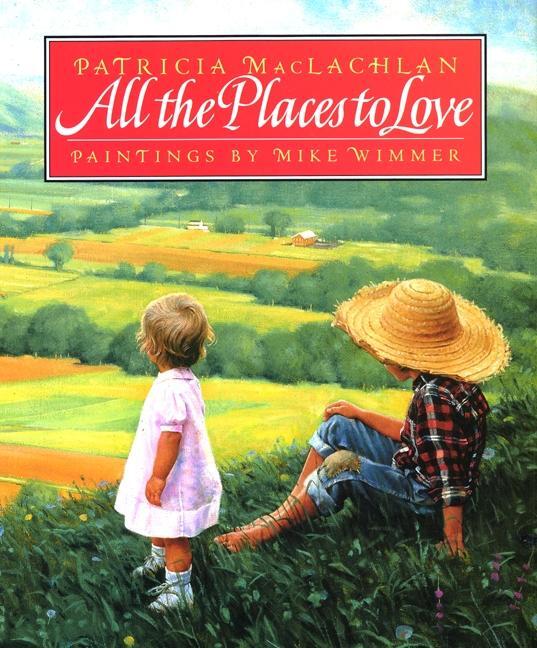 Cover: 9780060210984 | All the Places to Love | Patricia MacLachlan | Buch | Gebunden | 1994