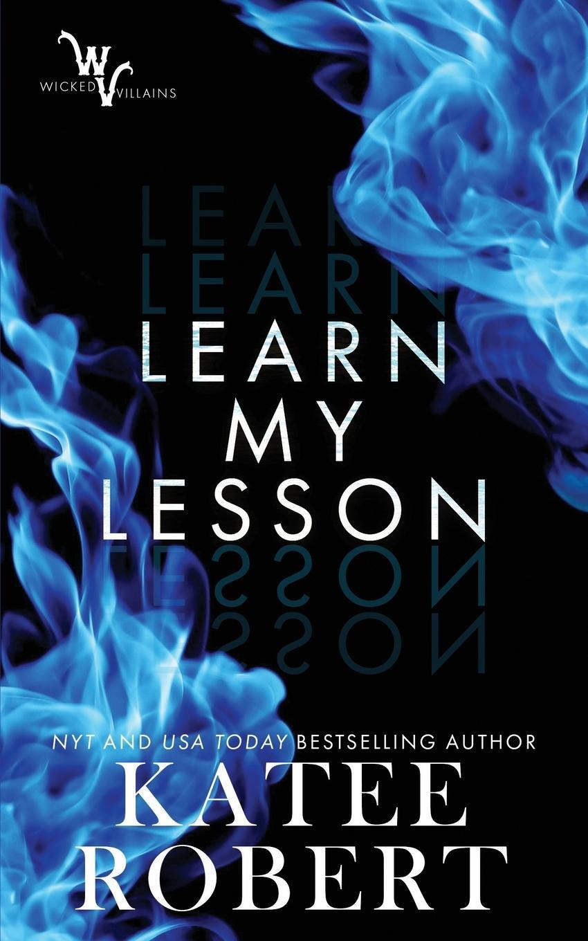 Cover: 9781951329938 | Learn My Lesson | Katee Robert | Taschenbuch | Wicked Villains | 2019