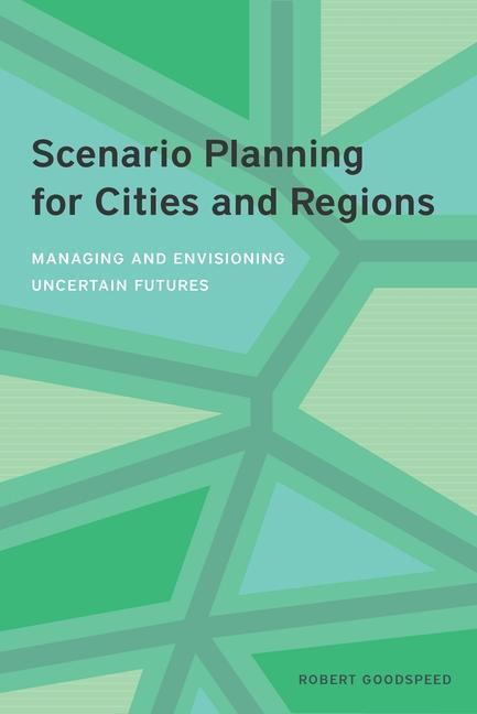 Cover: 9781558444003 | Scenario Planning for Cities and Regions - Managing and Envisioning...