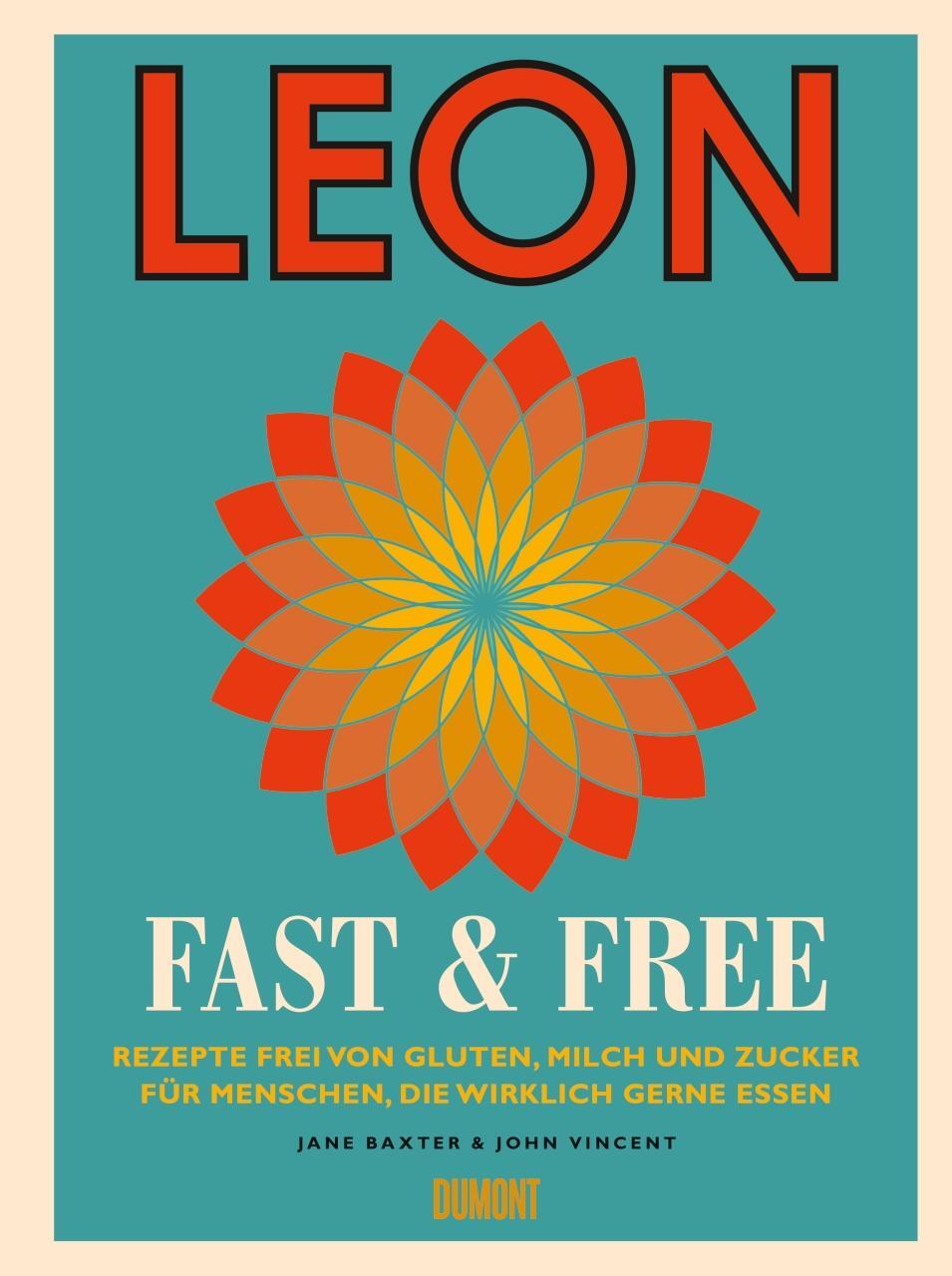 Cover: 9783832199241 | Leon. Fast & Free | Jane Baxter (u. a.) | Buch | Deutsch | 2017