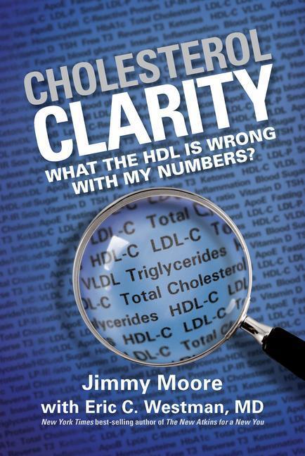 Cover: 9781936608386 | Cholesterol Clarity: What the Hdl Is Wrong with My Numbers? | Moore