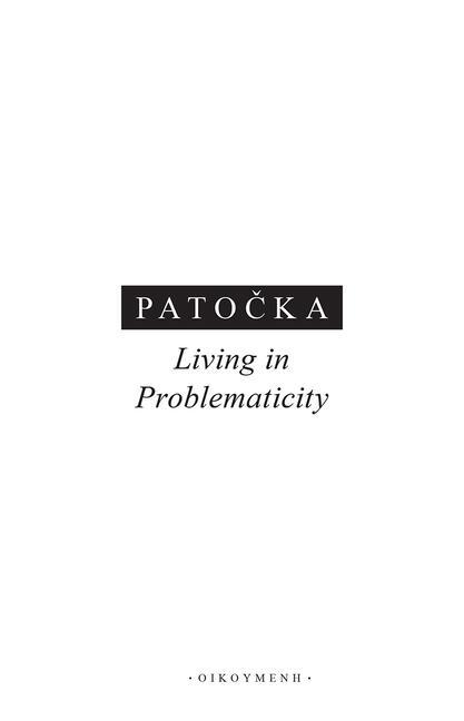 Cover: 9788024645100 | Living in Problematicity | Jan Patocka | Taschenbuch | Englisch | 2021