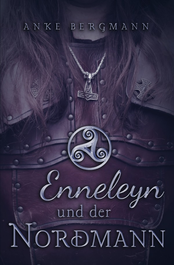 Cover: 9783745028386 | Enneleyn und der Nordmann | Anke Bergmann | Taschenbuch | 248 S.