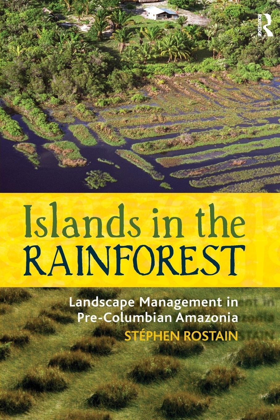 Cover: 9781598746358 | Islands in the Rainforest | Stéphen Rostain | Taschenbuch | Englisch