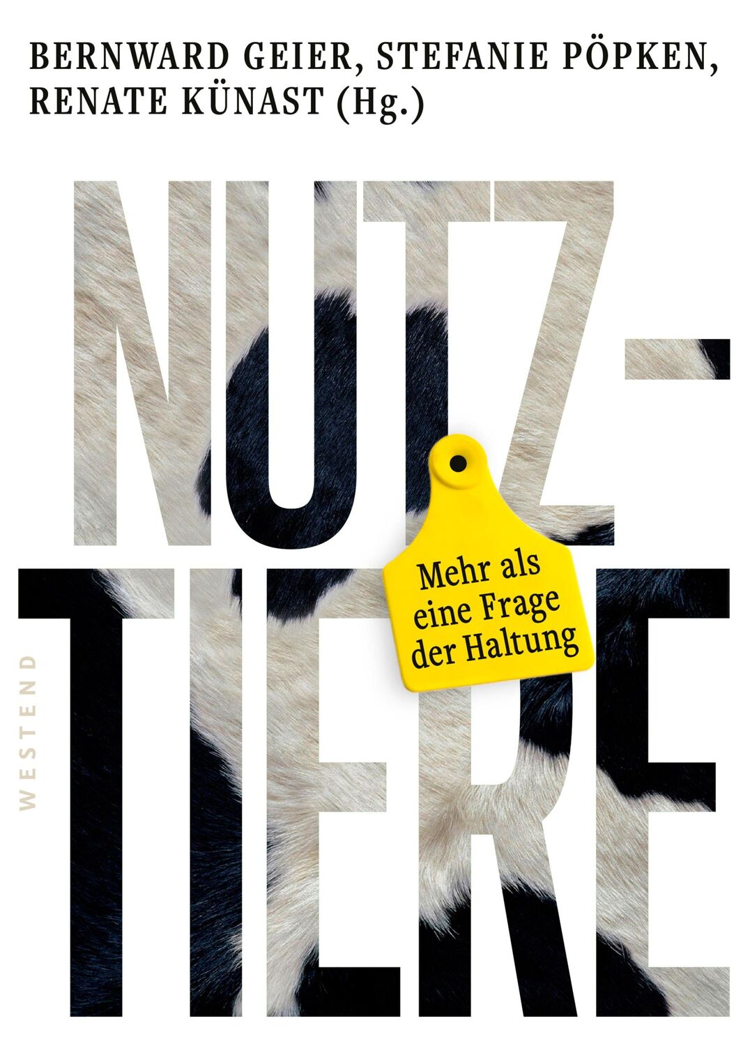 Cover: 9783864894374 | Nutztiere | Mehr als eine Frage der Haltung | Bernward Geier (u. a.)