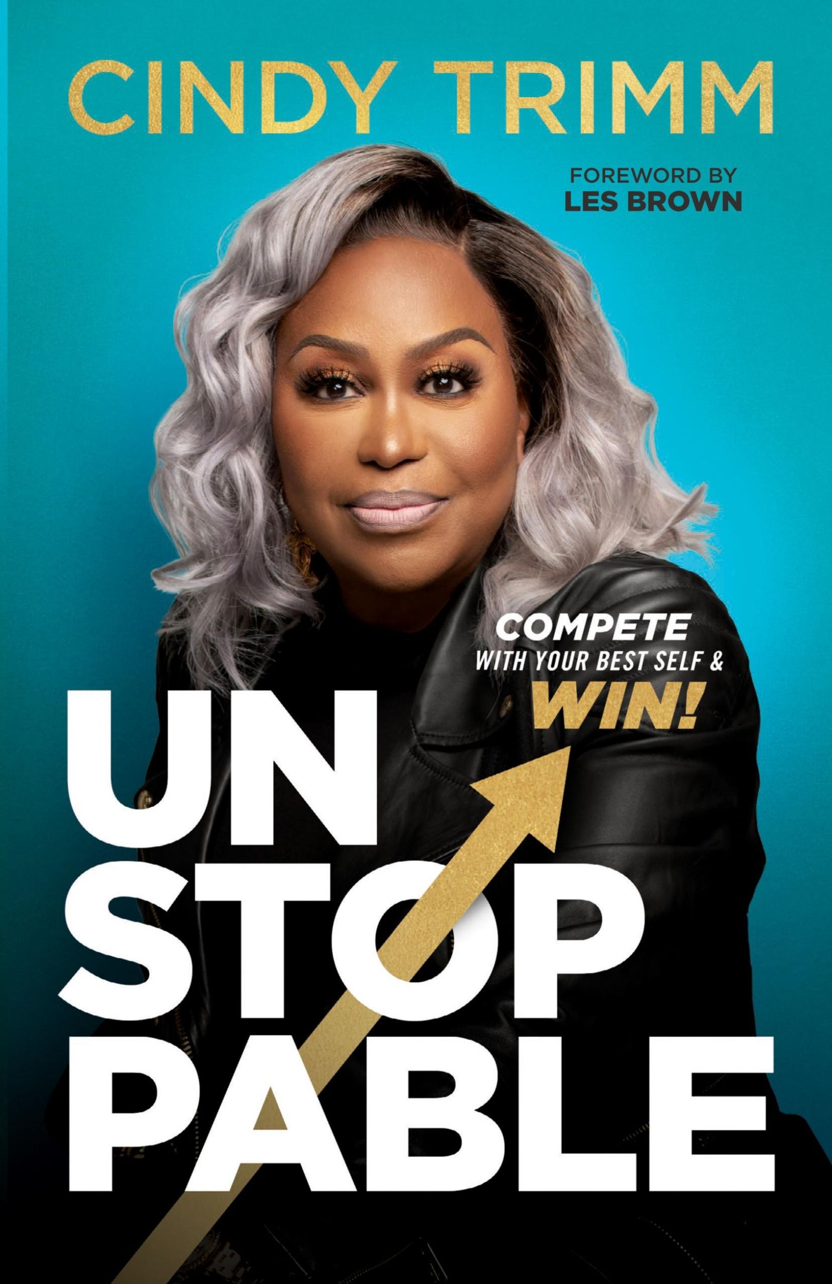 Cover: 9781931635097 | Unstoppable | Compete with Your Best Self and Win | Cindy Trimm | Buch