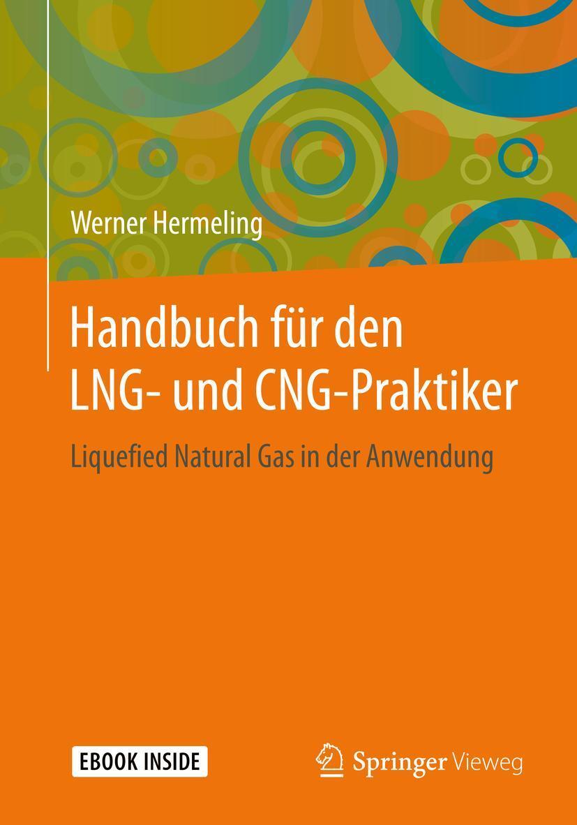 Cover: 9783658285500 | Handbuch für den LNG- und CNG-Praktiker | Werner Hermeling | Buch