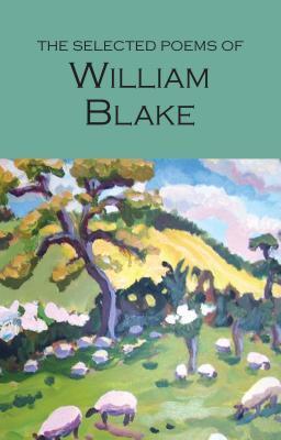 Cover: 9781853264528 | The Selected Poems of William Blake | William Blake | Taschenbuch