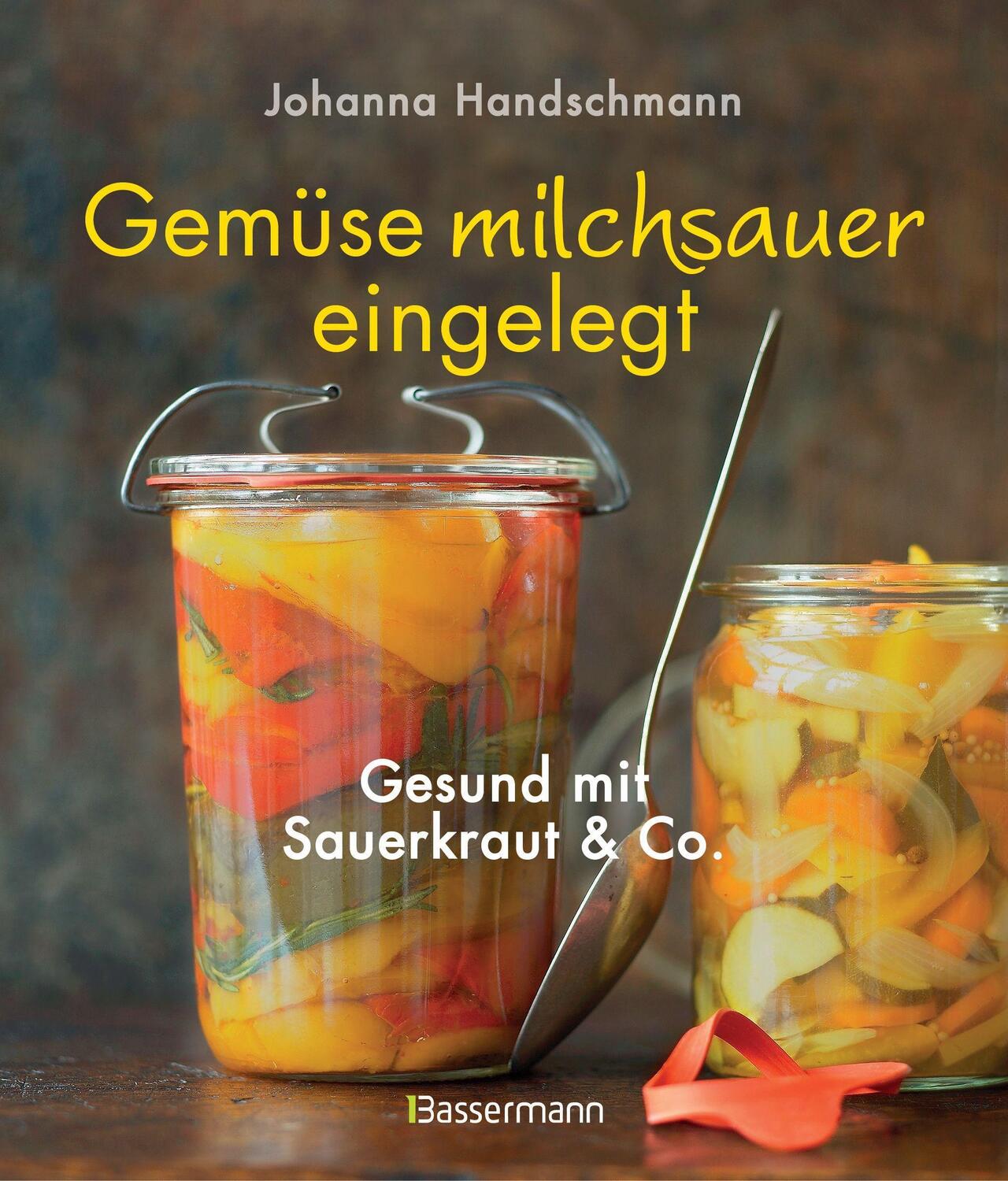 Cover: 9783809436348 | Gemüse milchsauer eingelegt | Gesund mit Sauerkraut und Co. | Buch