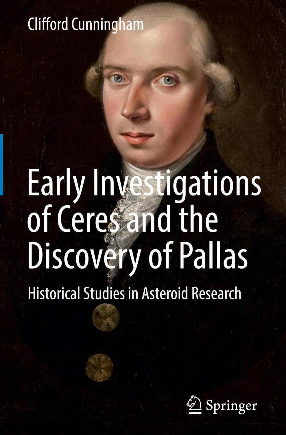 Cover: 9783319288130 | Early Investigations of Ceres and the Discovery of Pallas | Cunningham