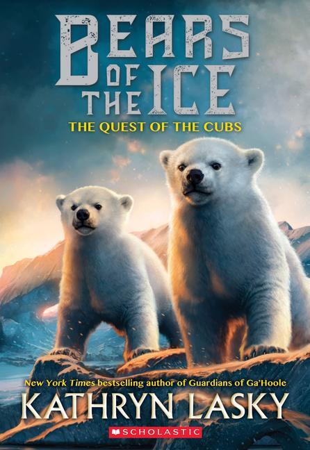 Cover: 9780545683067 | The Quest of the Cubs (Bears of the Ice #1) | Volume 1 | Kathryn Lasky