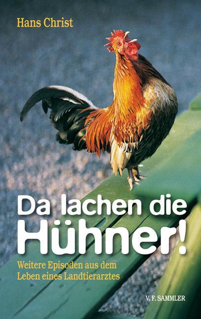 Cover: 9783853652336 | Da lachen die Hühner! | Hans Christ | Buch | Deutsch | 2008