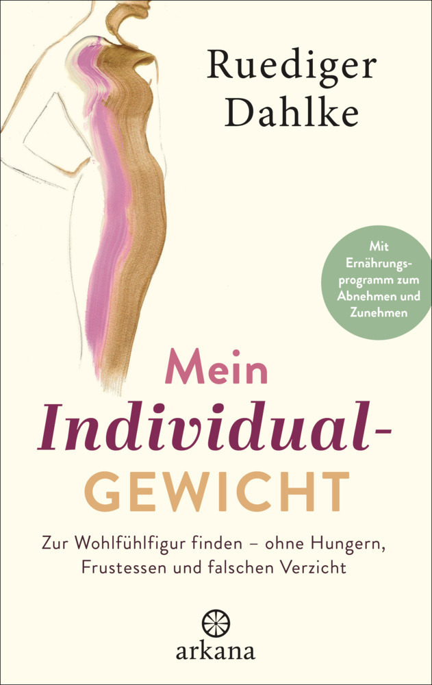 Cover: 9783442342693 | Mein Individualgewicht | Ruediger Dahlke | Buch | 464 S. | Deutsch