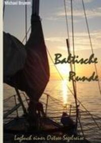 Cover: 9783842367975 | Baltische Runde | Logbuch einer Ostsee-Segelreise | Michael Brumm
