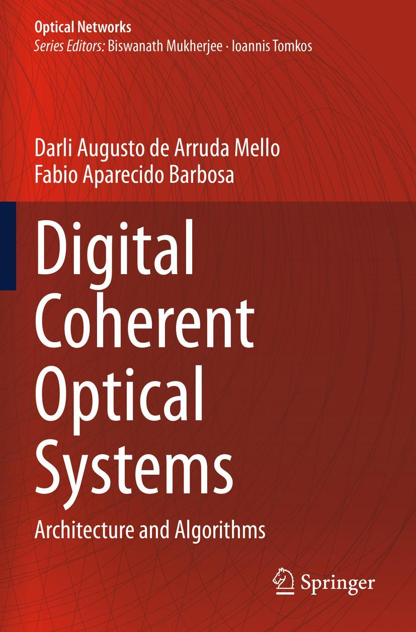 Cover: 9783030665432 | Digital Coherent Optical Systems | Architecture and Algorithms | Buch