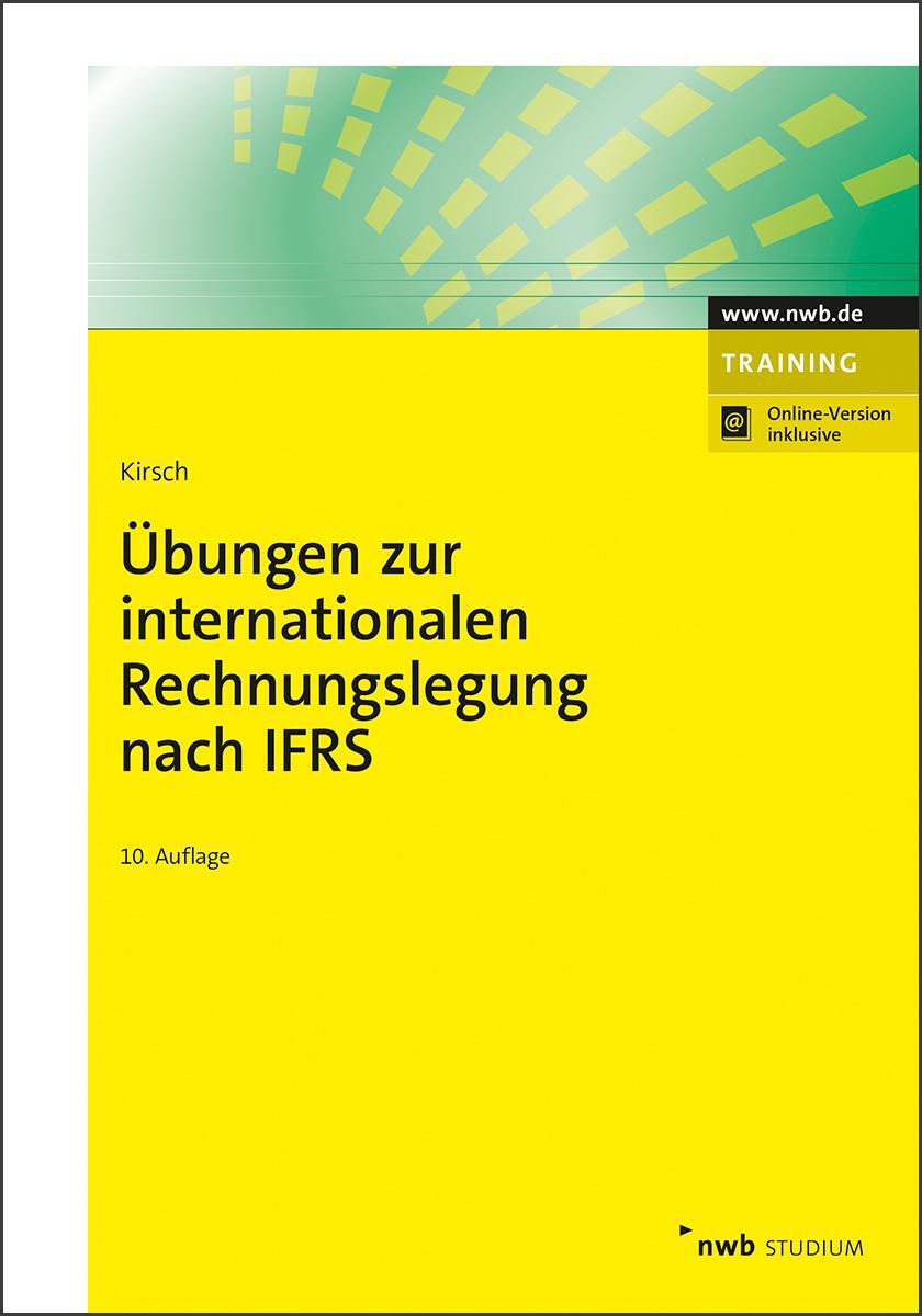 Cover: 9783482549601 | Übungen zur internationalen Rechnungslegung nach IFRS | Hanno Kirsch