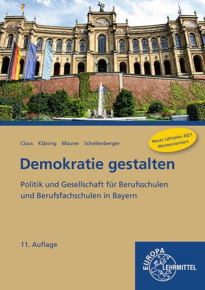 Cover: 9783808568729 | Demokratie gestalten - Bayern | Dietrich Claus (u. a.) | Taschenbuch