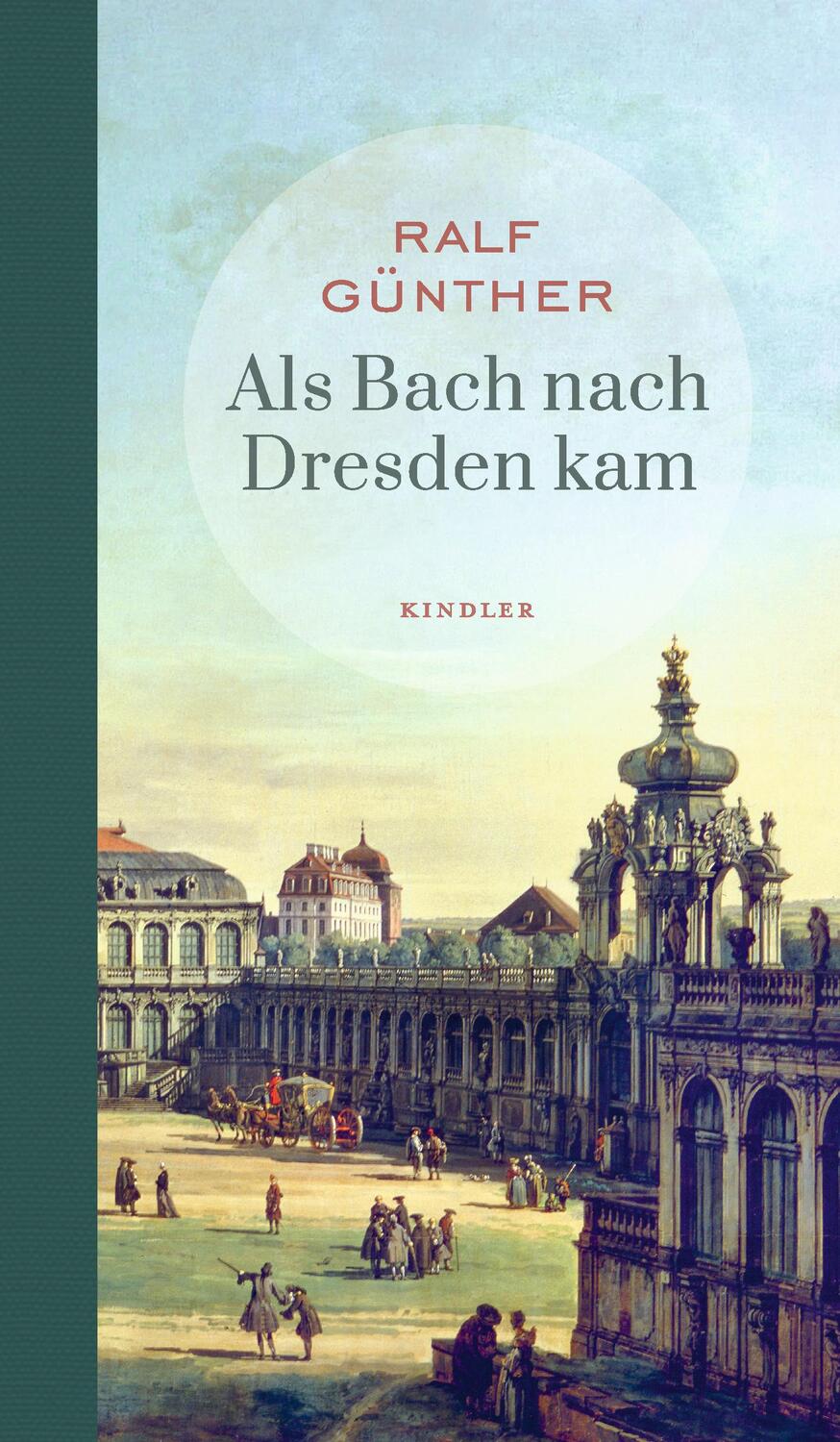 Cover: 9783463407067 | Als Bach nach Dresden kam | Ralf Günther | Buch | Deutsch | 2018