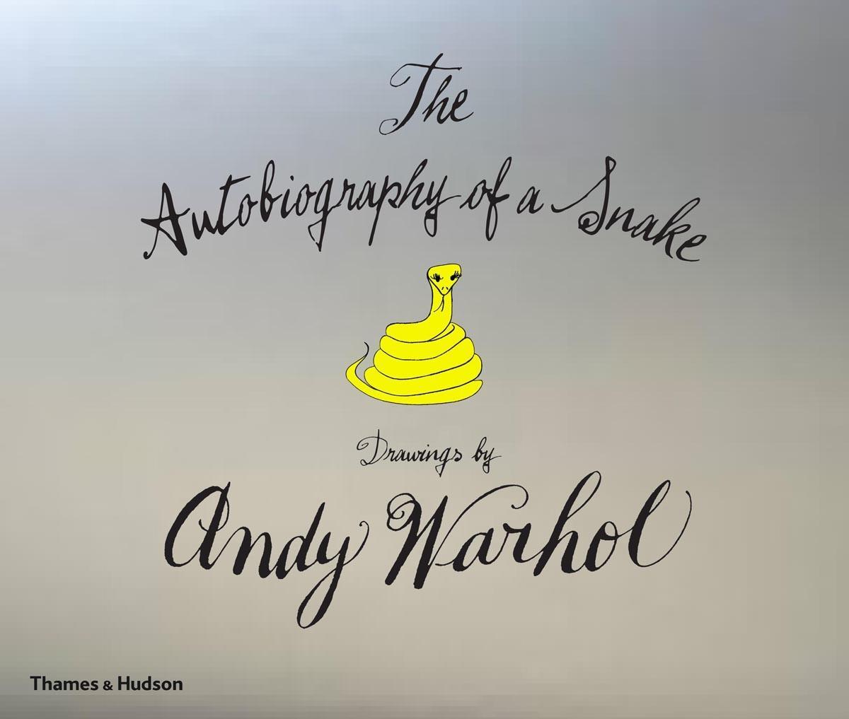 Cover: 9780500519257 | The Autobiography of a Snake | Drawings by Andy Warhol | Andy Warhol