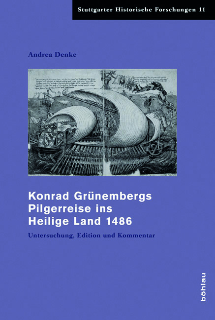 Cover: 9783412206086 | Konrad Grünembergs Pilgerreise ins Heilige Land 1486 | Andrea Denke