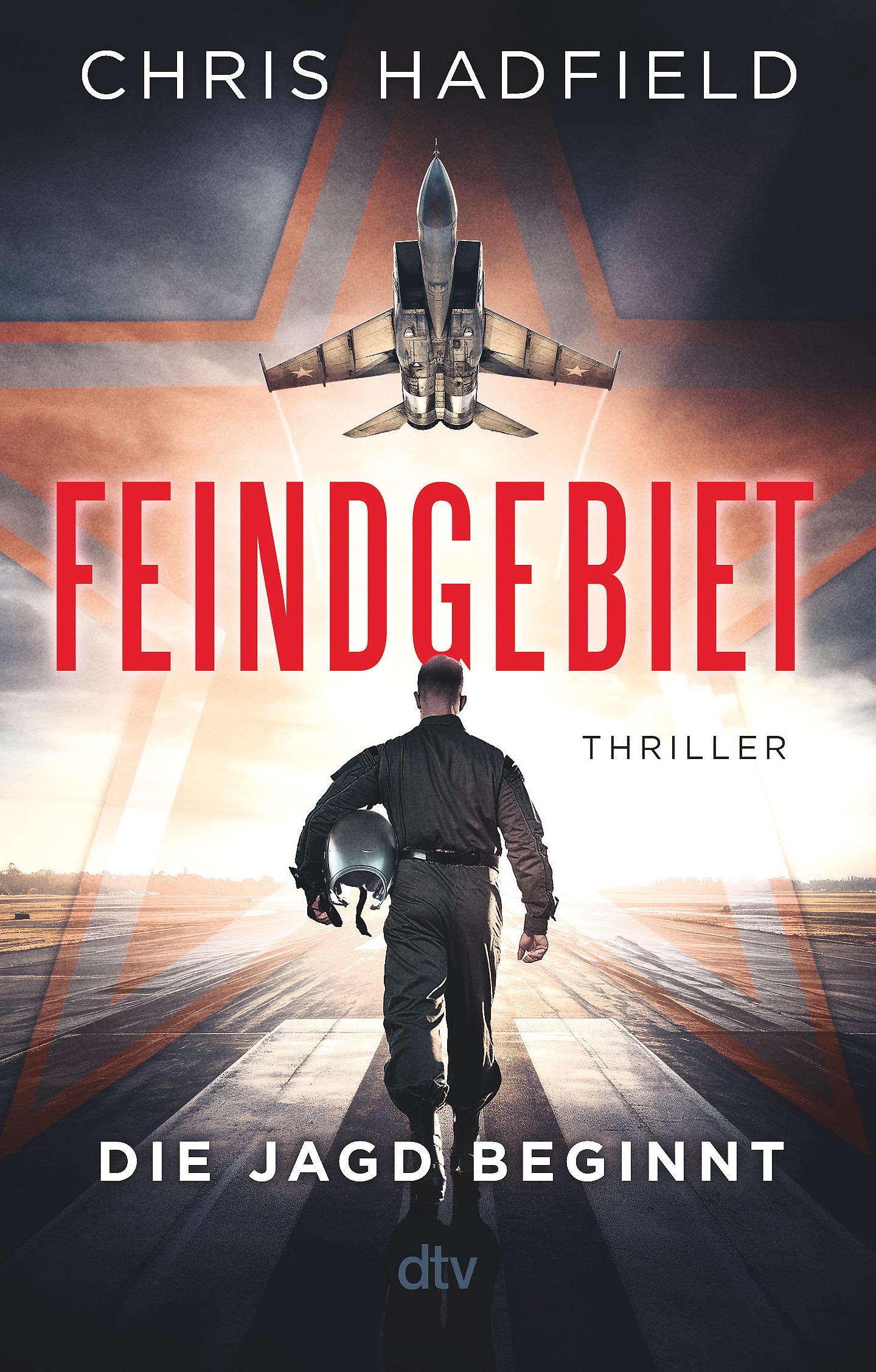 Cover: 9783423221122 | Feindgebiet - Die Jagd beginnt | Chris Hadfield | Taschenbuch | 496 S.