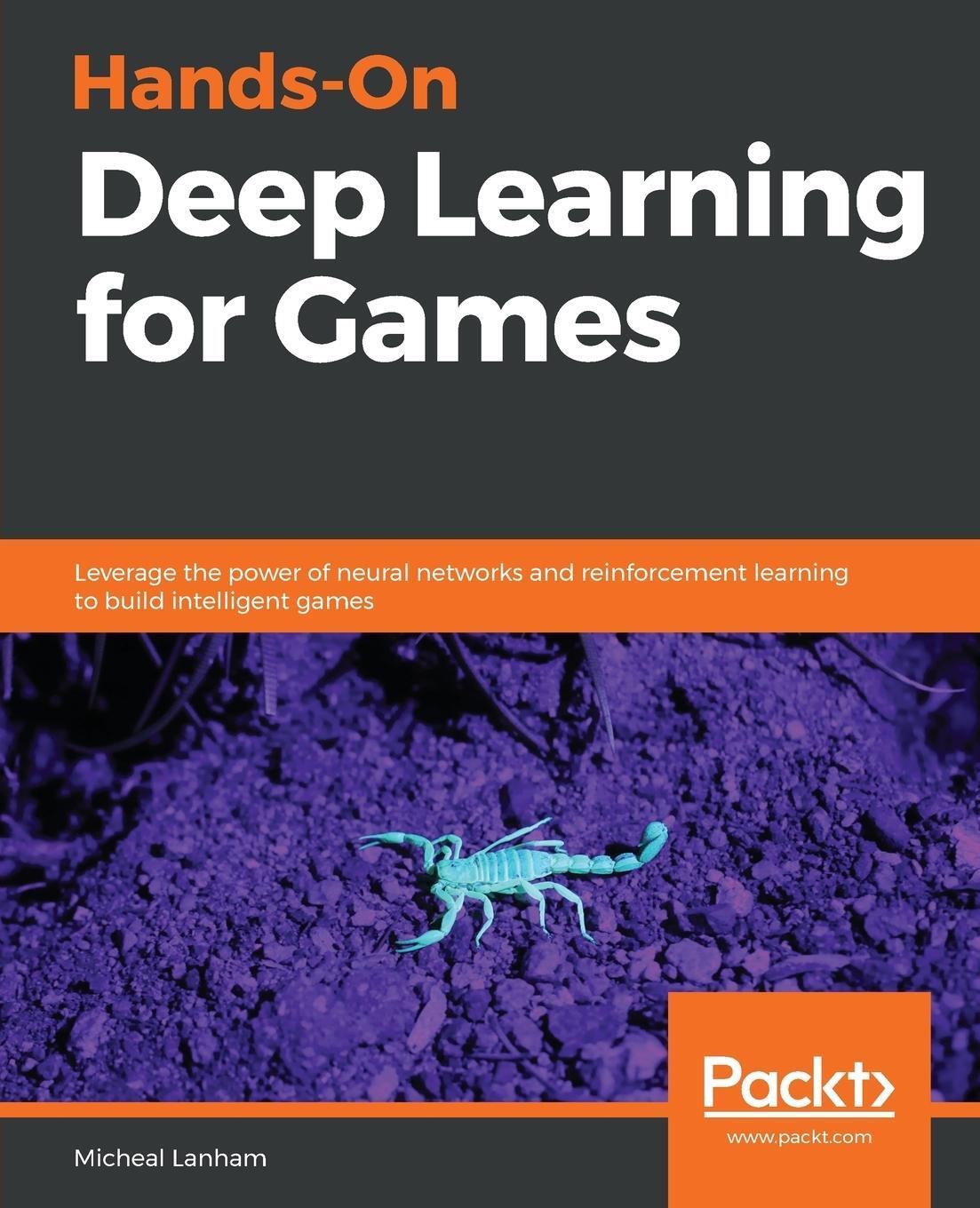 Cover: 9781788994071 | Hands-On Deep Learning for Games | Micheal Lanham | Taschenbuch | 2019