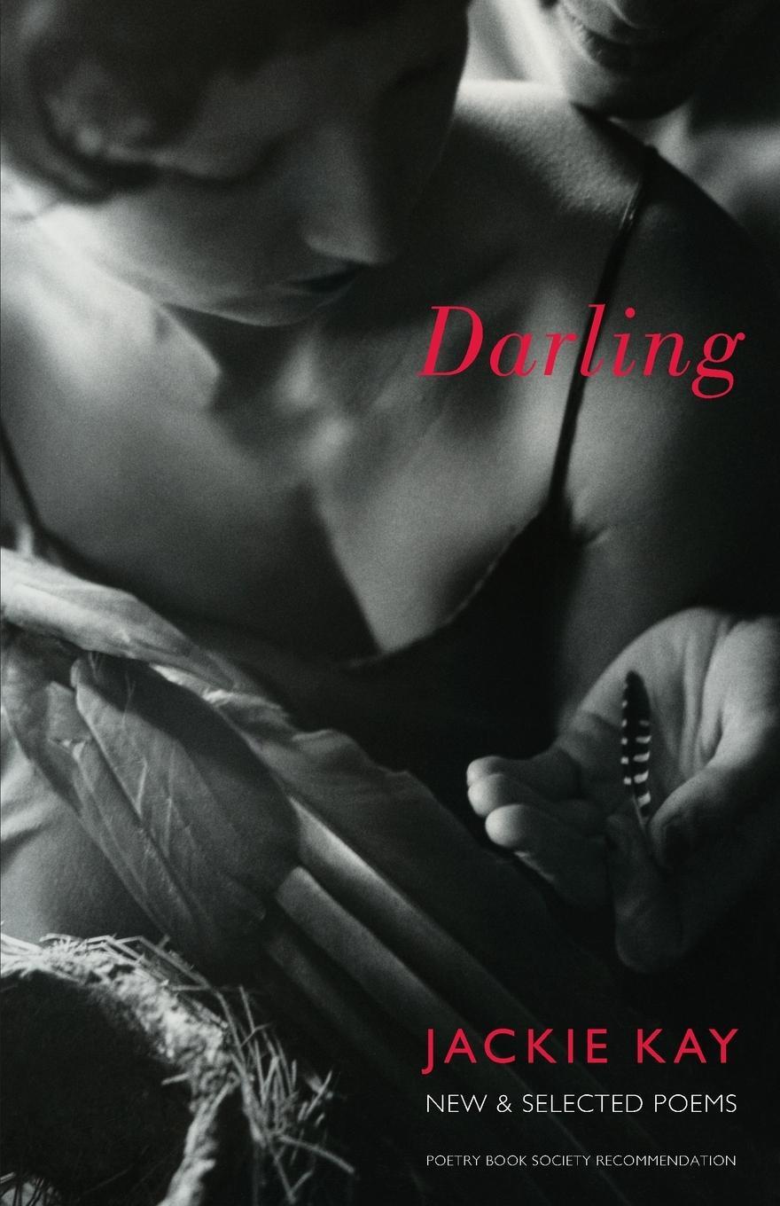 Cover: 9781852247775 | Darling | New & Selected Poems | Jackie Kay | Taschenbuch | Paperback