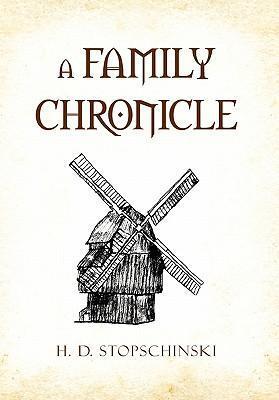 Cover: 9781456848583 | A Family Chronicle | H. D. Stopschinski | Buch | Polyglott | 2011