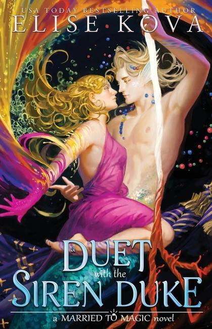 Cover: 9781949694574 | A Duet with the Siren Duke | Elise Kova | Taschenbuch | Englisch