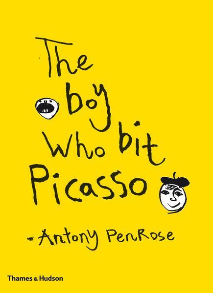 Cover: 9780500238738 | The Boy Who Bit Picasso | Antony Penrose | Buch | Gebunden | Englisch