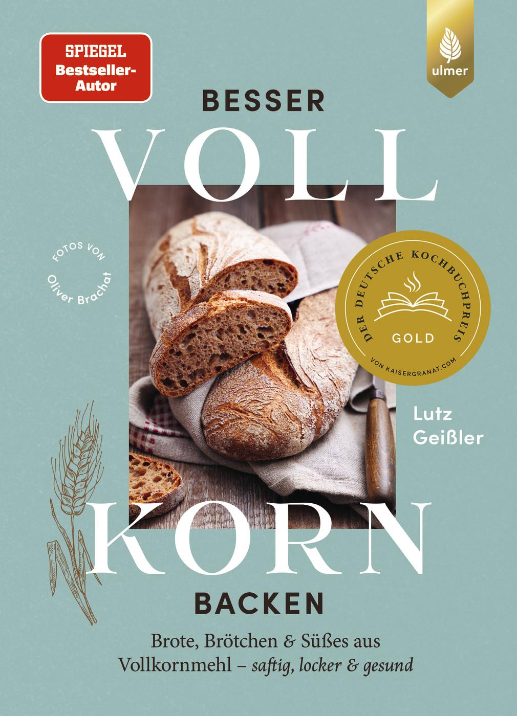 Cover: 9783818623586 | Besser Vollkorn backen | Lutz Geißler | Buch | 360 S. | Deutsch | 2024