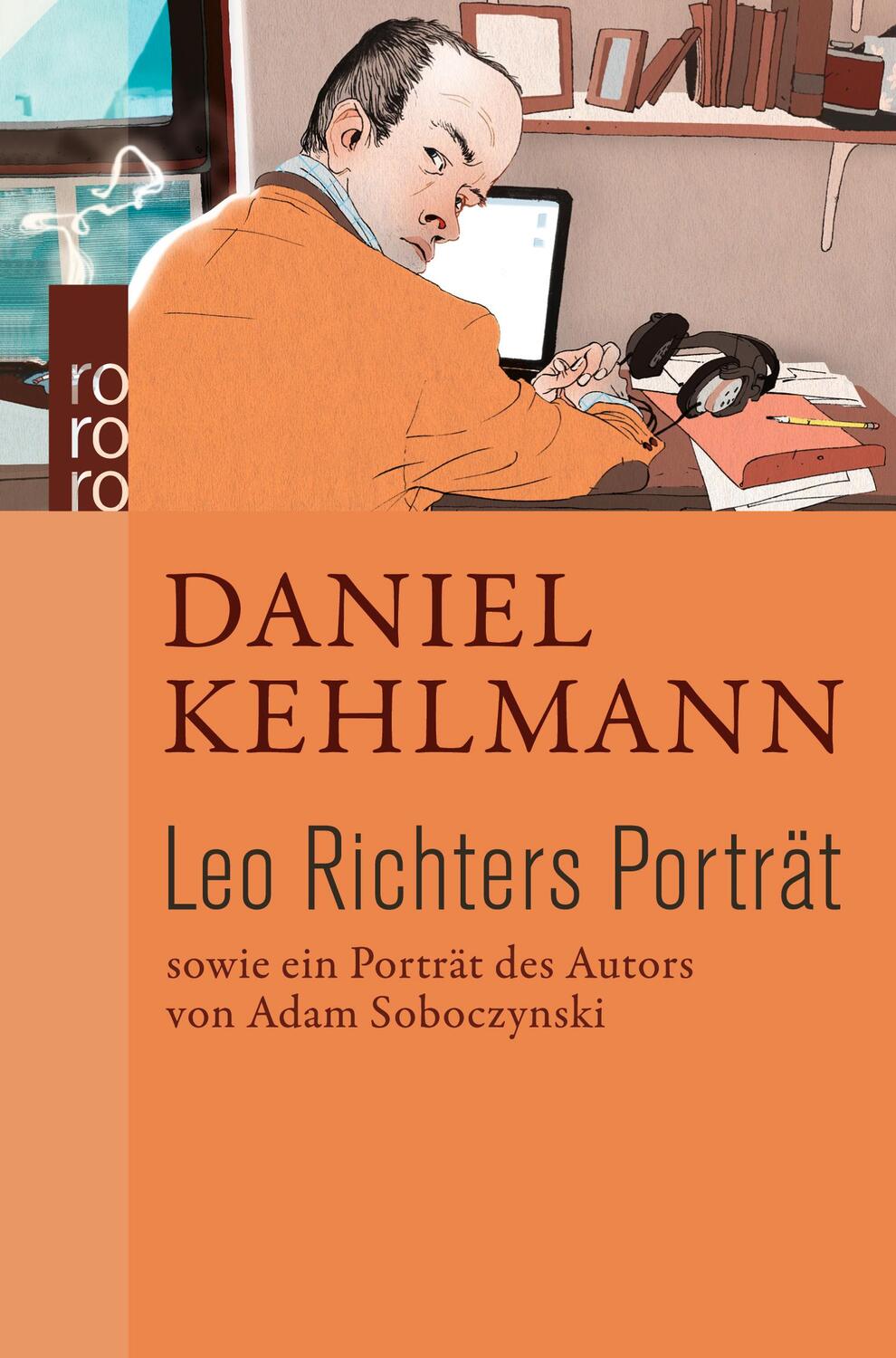 Cover: 9783499253027 | Leo Richters Porträt | Daniel Kehlmann (u. a.) | Buch | Deutsch | 2009