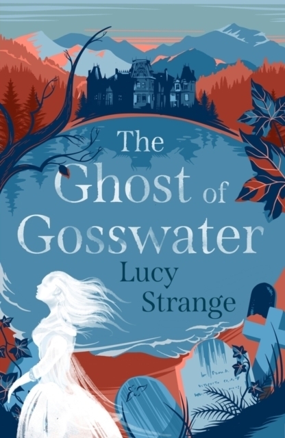 Cover: 9781911077848 | The Ghost of Gosswater | Lucy Strange | Taschenbuch | Englisch | 2020