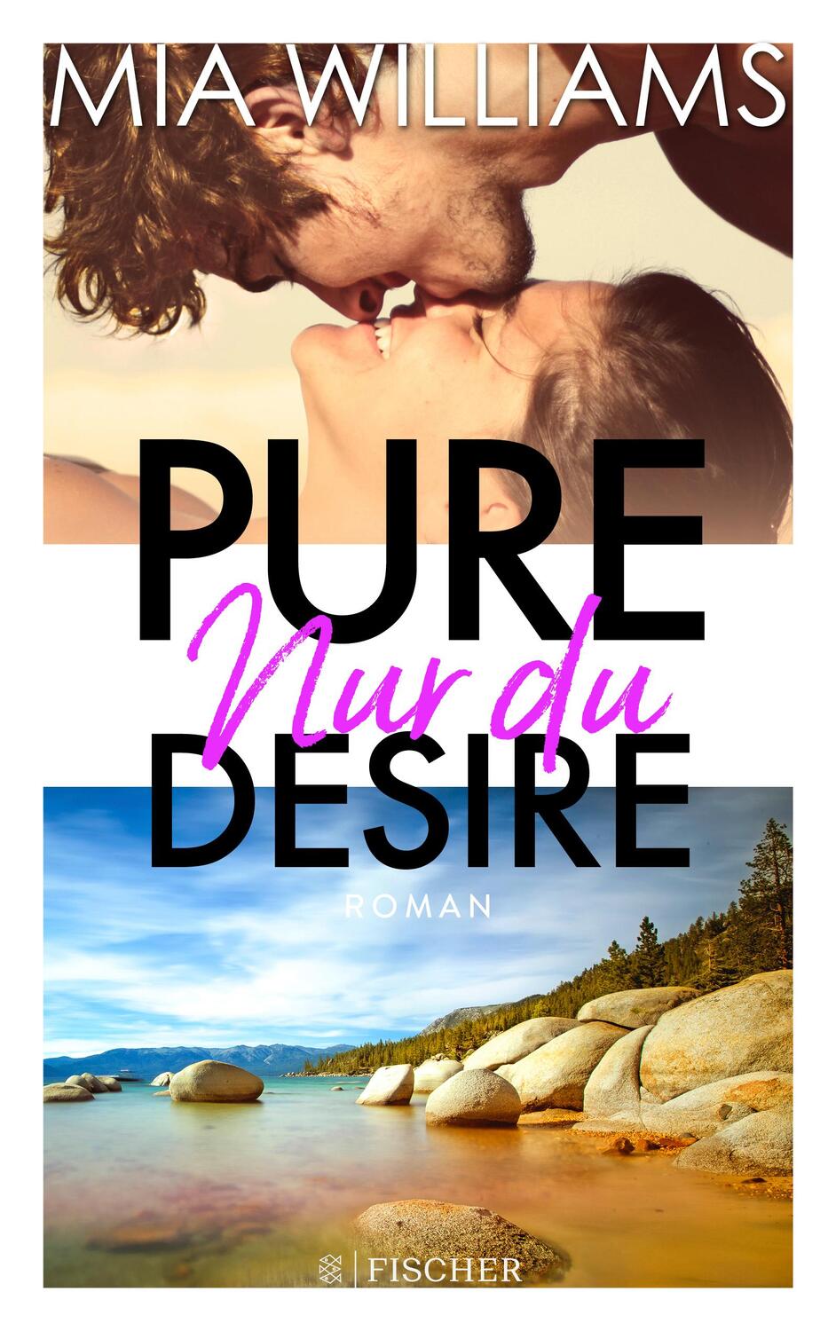 Cover: 9783596702916 | Pure Desire - Nur du | Band 1 | Mia Williams | Taschenbuch | 304 S.
