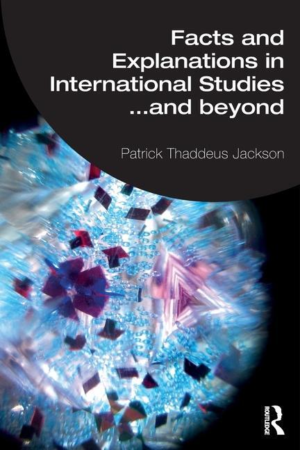 Cover: 9781032597041 | Facts and Explanations in International Studies...and beyond | Jackson