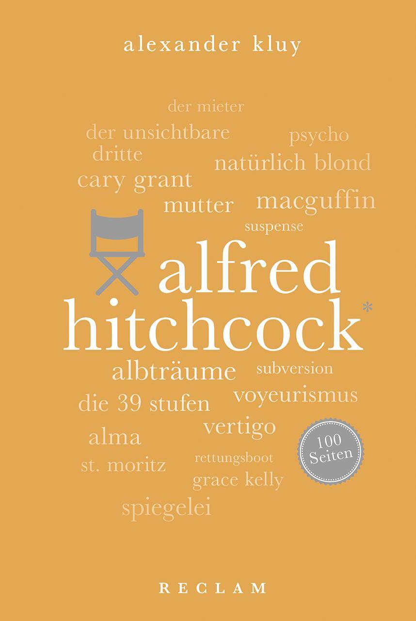 Cover: 9783150204467 | Alfred Hitchcock. 100 Seiten | Alexander Kluy | Taschenbuch | Deutsch