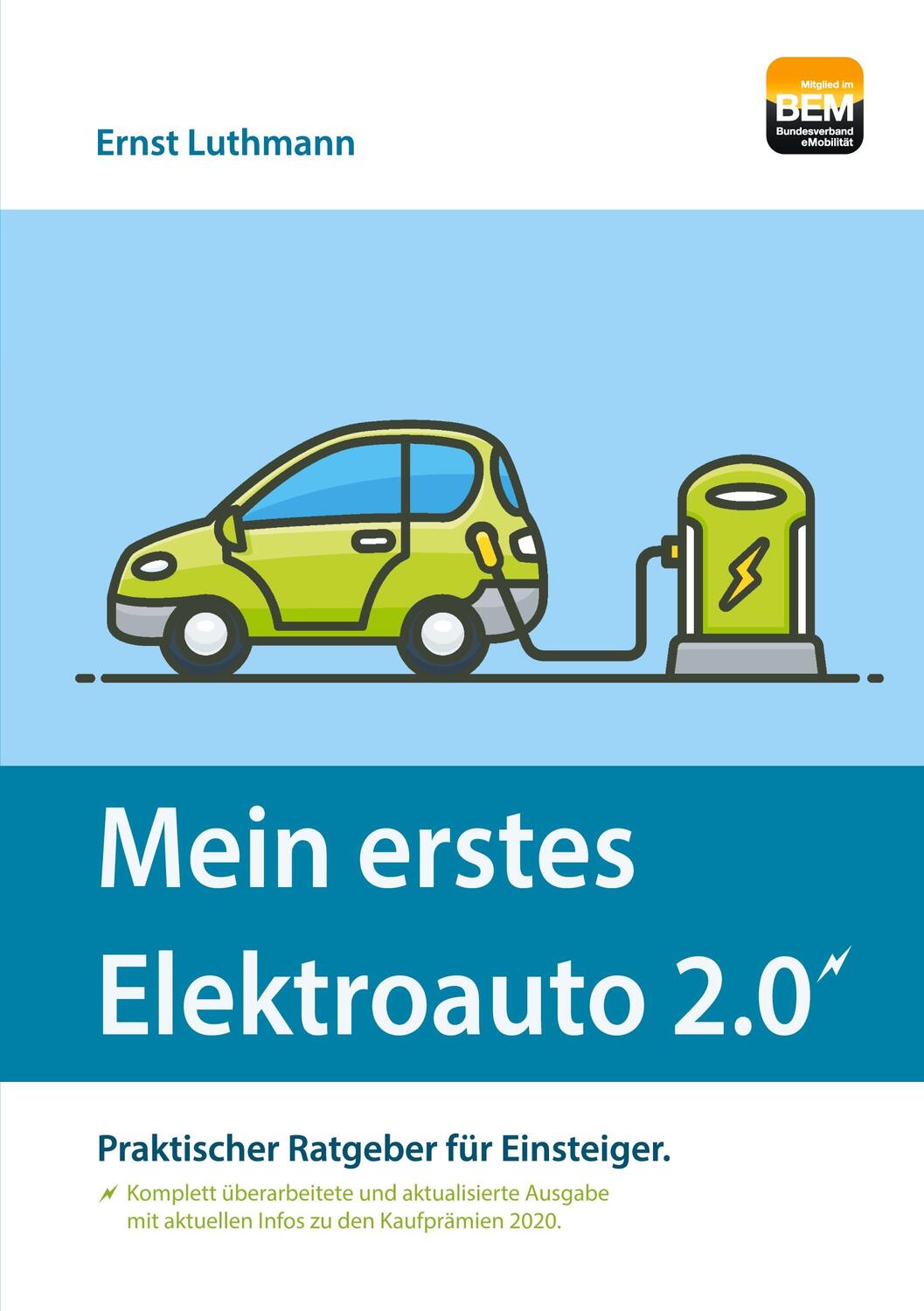 Cover: 9783751970709 | Mein erstes Elektroauto 2.0 | Praktischer Ratgeber für Einsteiger.
