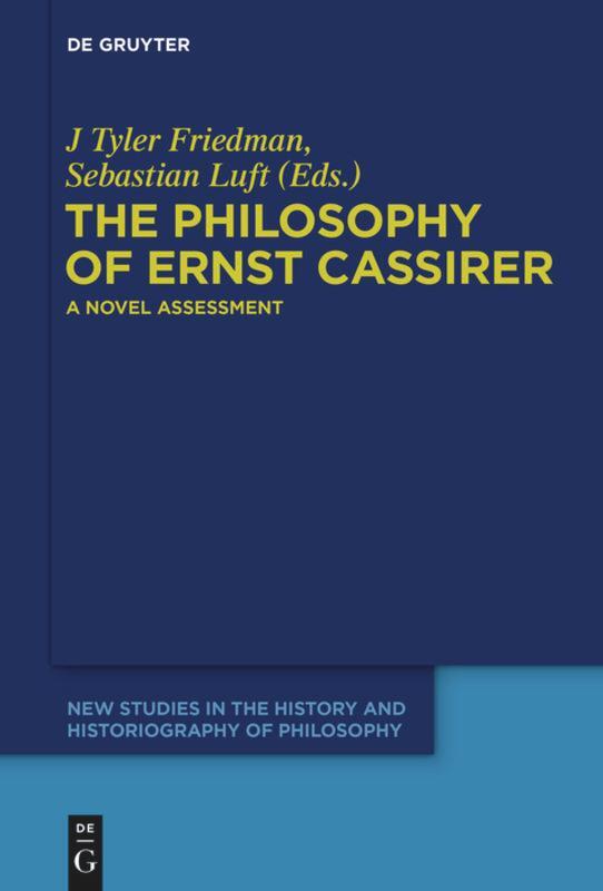 Cover: 9783110554779 | The Philosophy of Ernst Cassirer | A Novel Assessment | Luft (u. a.)