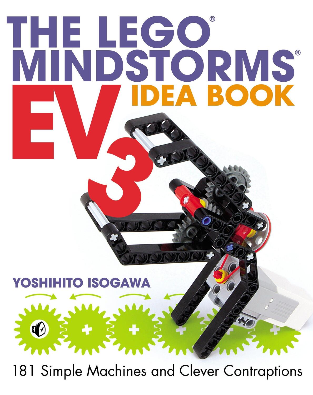 Cover: 9781593276003 | The Lego Mindstorms Ev3 Idea Book | Yoshihito Isogawa | Buch | 232 S.