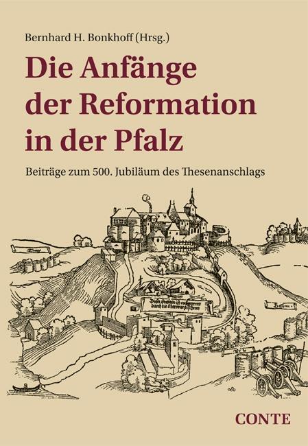 Cover: 9783956021091 | Die Anfänge der Reformation in der Pfalz | Buch | 457 S. | Deutsch