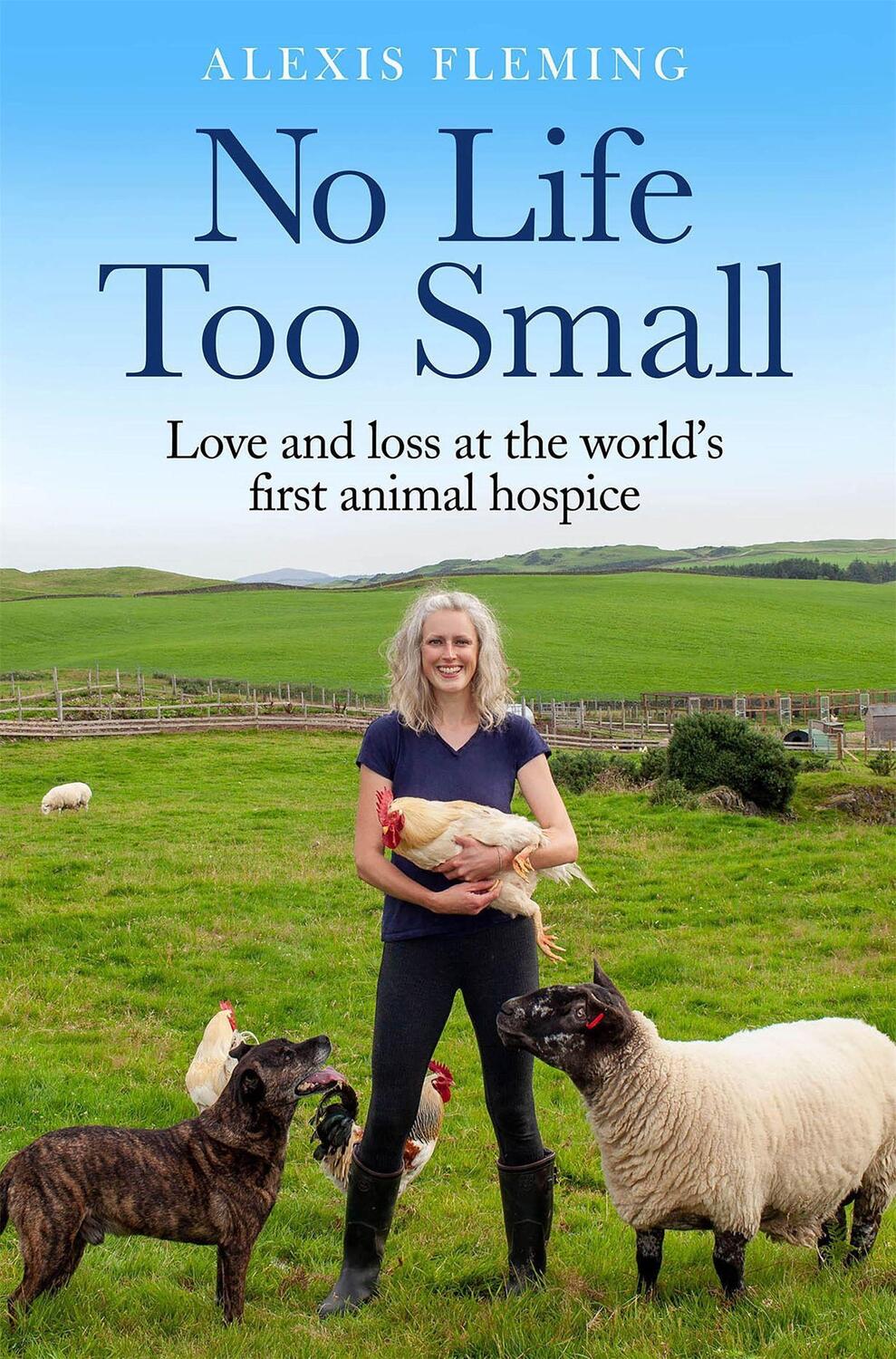 Cover: 9781529411645 | No Life Too Small | Love and loss at the world's first animal hospice